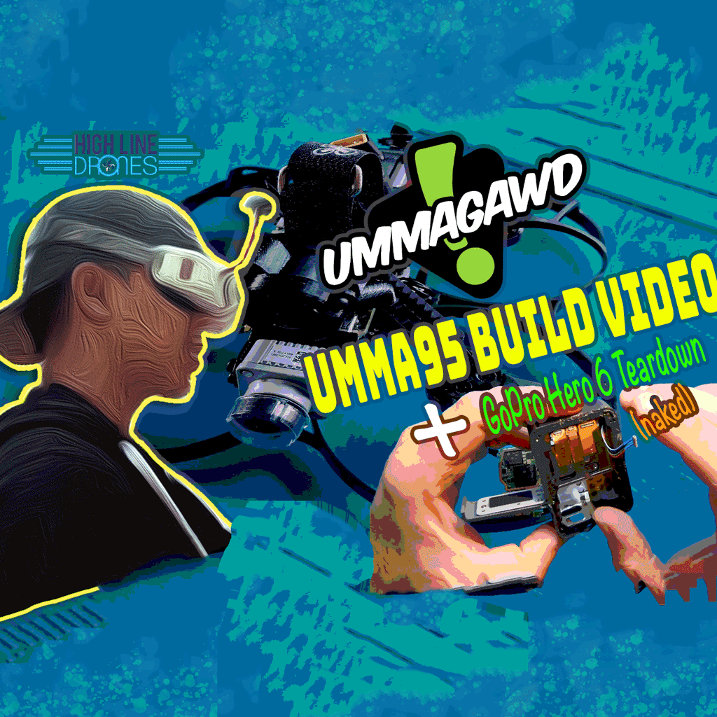 The Ummagawd 95 Quad Build Video - Plus GoPro Hero 6 Teardown